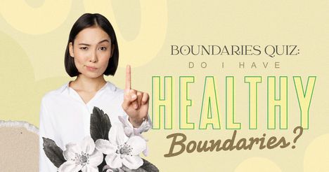 Boundaries Quiz: Do I Have Healthy Boundaries?