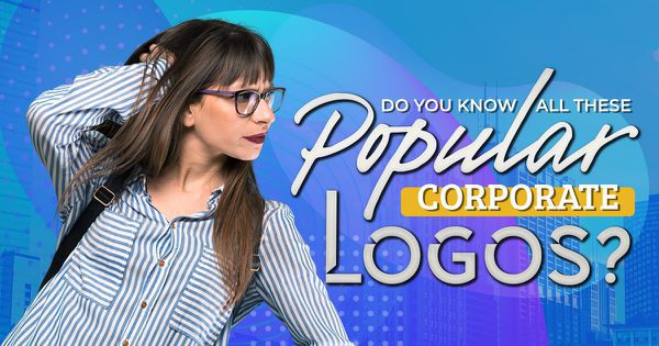 Do You Know All These Popular Corporate Logos?