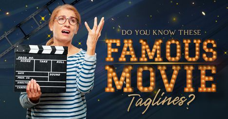 Do You Know These Famous Movie Taglines?