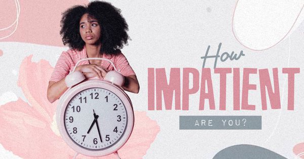 How Impatient Are You?