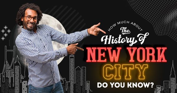How Much Do You Know About New York City History?