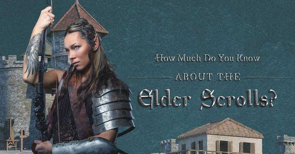 How Much Do You Know About The Elder Scrolls?