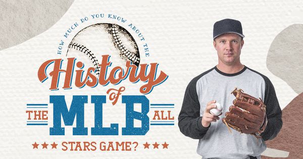 How Much Do You Know About the History of the MLB All-Star Game?