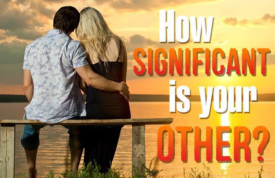 How Significant Is Your Other?
