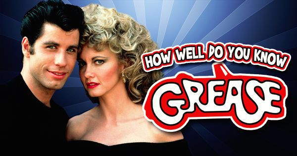 How Well Do You Know “Grease”?