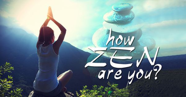 How Zen Are You?