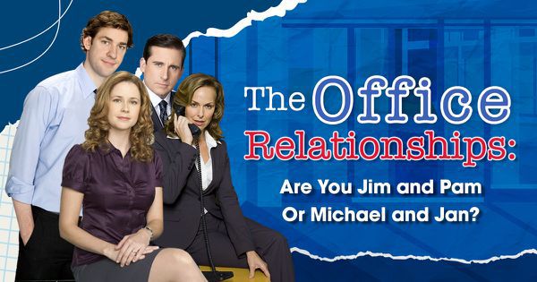 The Office Relationships: Are You Jim and Pam Or Michael and Jan?