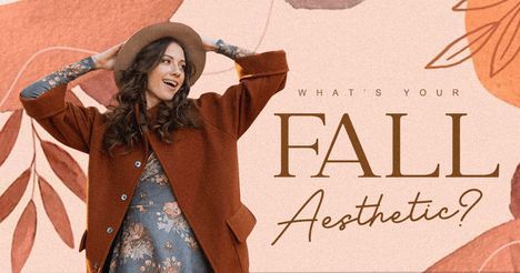 What’s Your Fall Aesthetic?