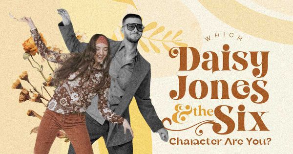 Which Daisy Jones and the Six Character Are You?