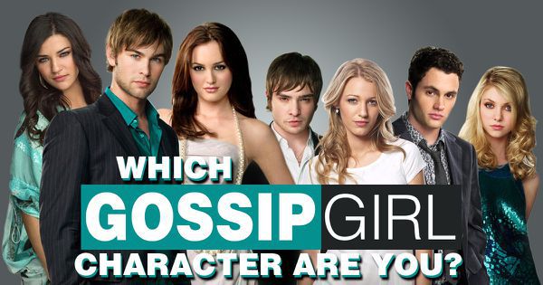 Which “Gossip Girl” Character Are You?