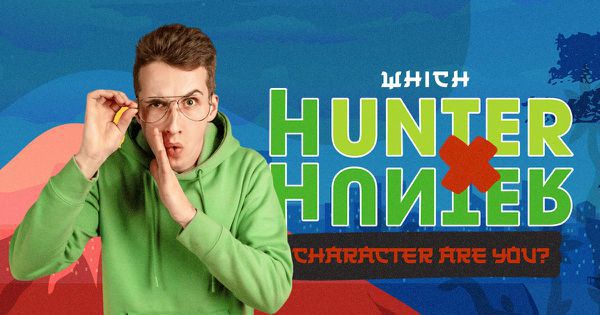 Which Hunter x Hunter Character Are You?