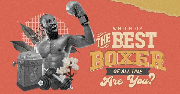Which of the Best Boxers of All Time Are You?