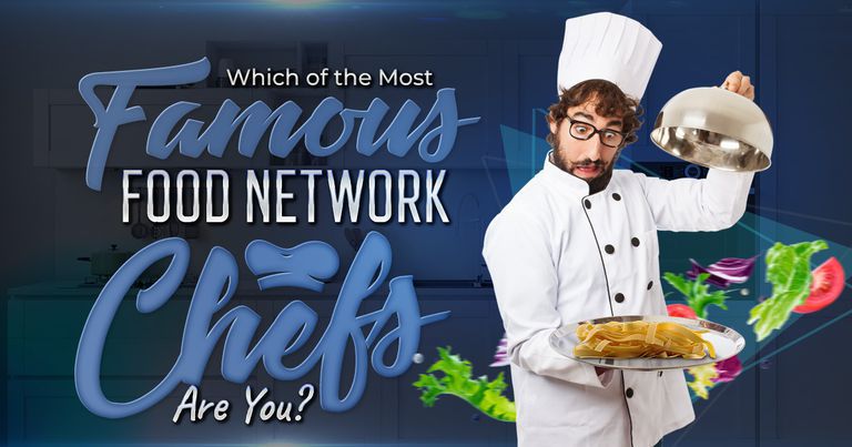 Which of the Most Famous Food Network Chefs Are You?