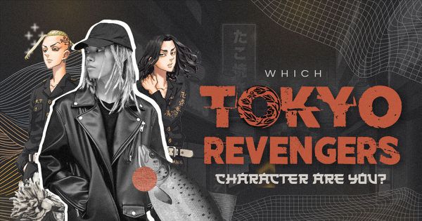 Which Tokyo Revengers Character Are You?