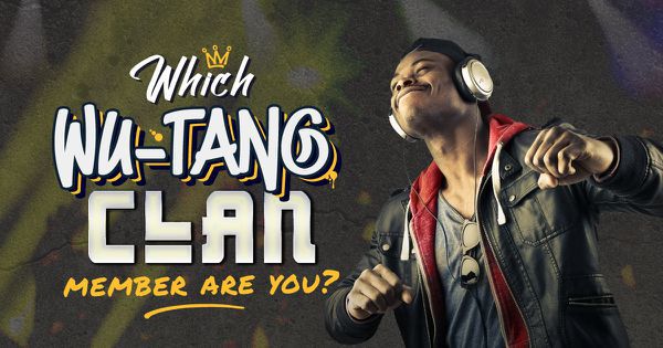Which of the Wu-Tang Clan Members Are You?
